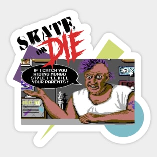 Skate or DIE Sticker